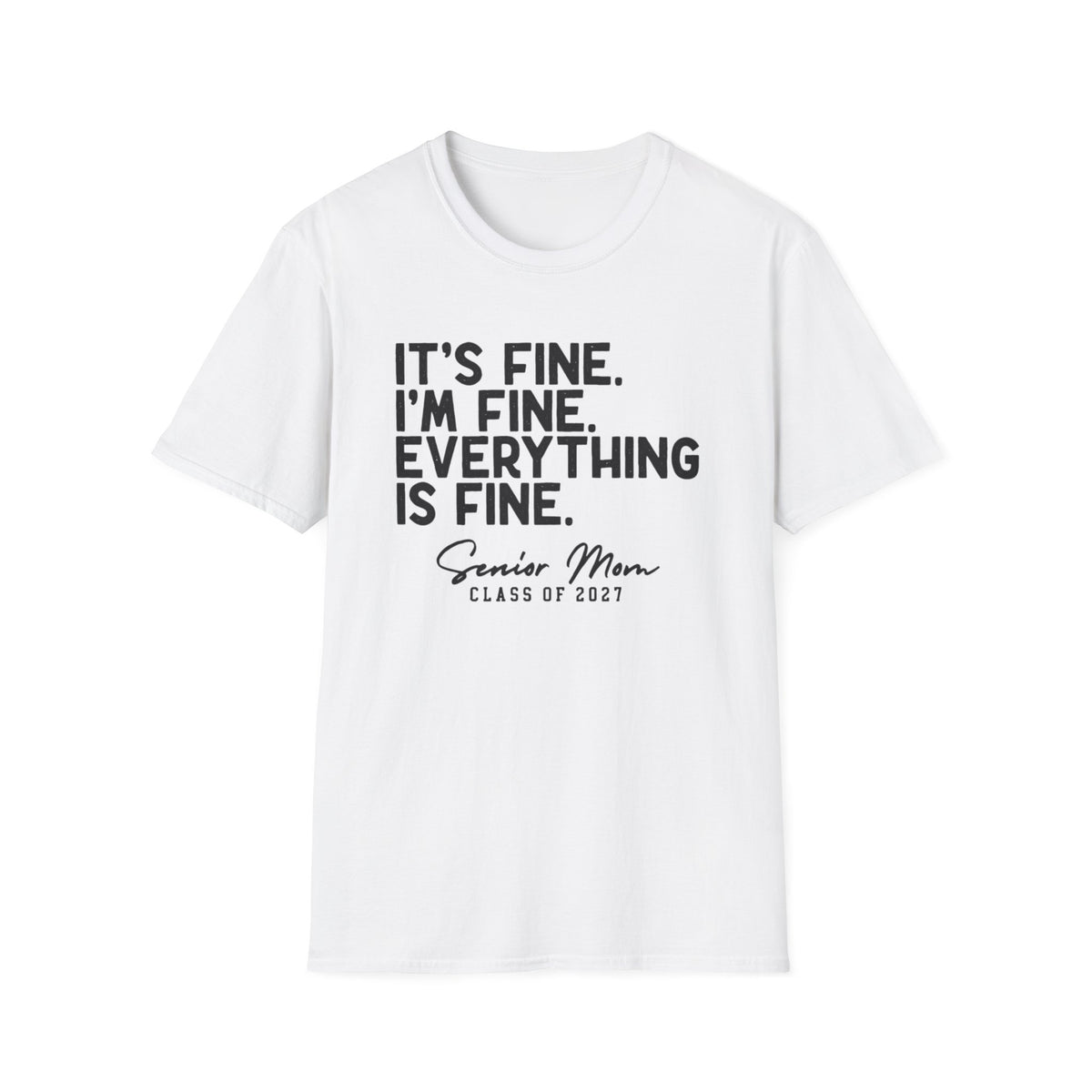 Everything Is Fine Graphic T-Shirt