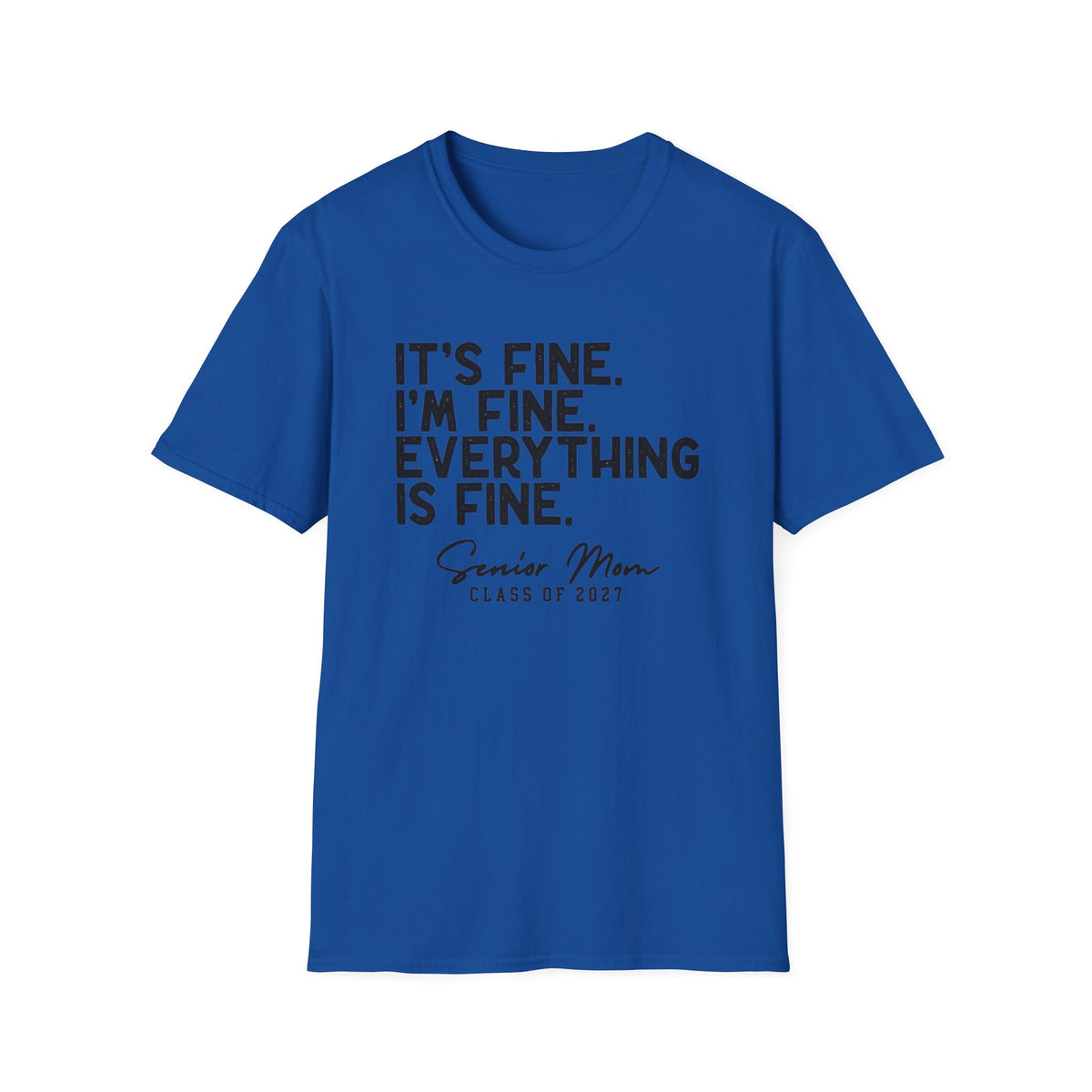 Everything Is Fine Graphic T-Shirt